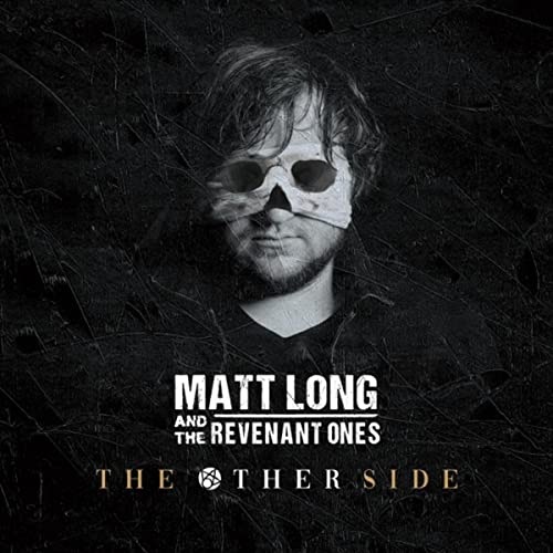 Matt Long &amp; The Revenant Ones – The Other Side (2021) (ALBUM ZIP)