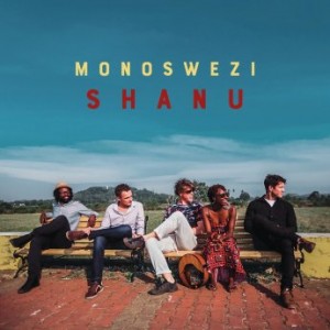 Monoswezi – Shanu (2021) (ALBUM ZIP)