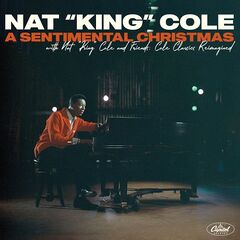 Nat King Cole – A Sentimental Christmas With Nat King Cole And Friends Cole Classics Reimagined (2021) (ALBUM ZIP)