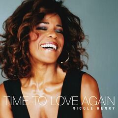 Nicole Henry – Time To Love Again (2021) (ALBUM ZIP)