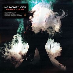 No Money Kids – Factory (2021) (ALBUM ZIP)