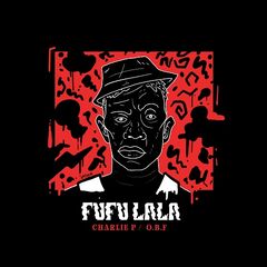 O.B.F – Fufu Lala (2021) (ALBUM ZIP)