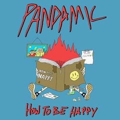 Pandamic – How To Be Happy (2021) (ALBUM ZIP)