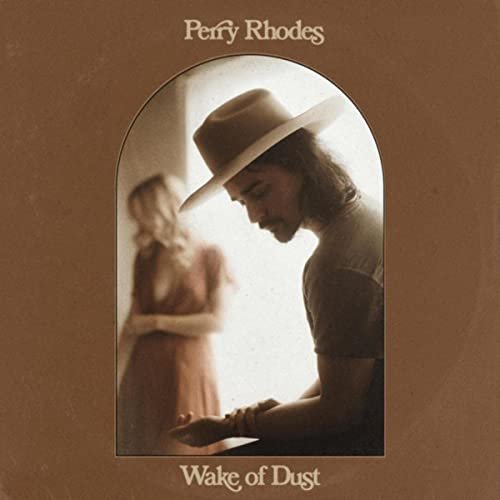 Perry Rhodes – Wake Of Dust (2021) (ALBUM ZIP)