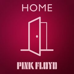 Pink Floyd – Home (2021) (ALBUM ZIP)