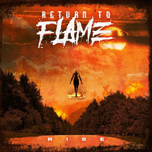 Return To Flame – Rise (2021) (ALBUM ZIP)