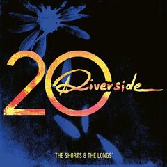 Riverside – Riverside 20: The Shorts &amp; The Longs (2021) (ALBUM ZIP)