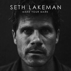 Seth Lakeman – Make Your Mark (2021) (ALBUM ZIP)