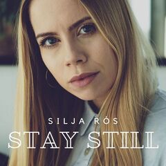 Silja Ros – Stay Still (2021) (ALBUM ZIP)
