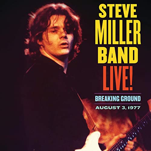 Steve Miller Band – Live! Breaking Ground August 3, 1977 (2021) (ALBUM ZIP)