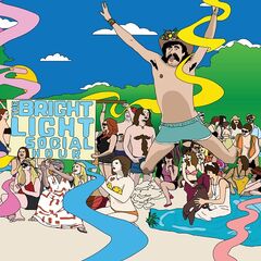 The Bright Light Social Hour – The Bright Light Social Hour [11th Anniversary Edition] (2021) (ALBUM ZIP)