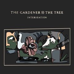 The Gardener &amp; The Tree – Intervention (2021) (ALBUM ZIP)