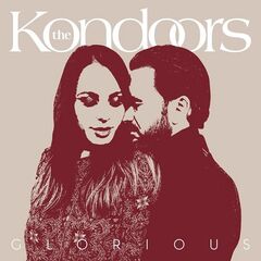 The Kondoors – Glorious