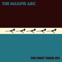 The Magpie Arc – The First Three Eps (2021) (ALBUM ZIP)