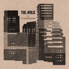 The Milk – The Milk Meet Scrimshire (2021) (ALBUM ZIP)