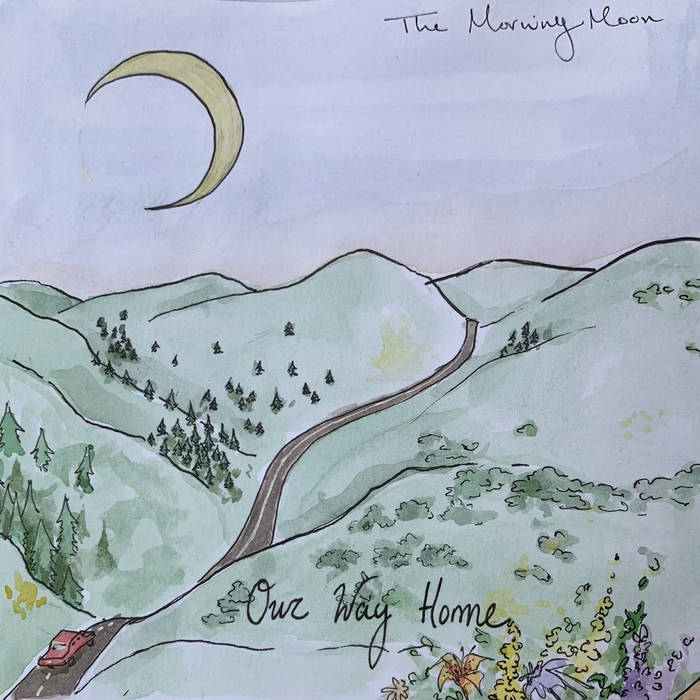 The Morning Moon – Our Way Home (2021) (ALBUM ZIP)