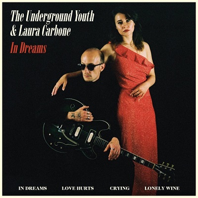 The Underground Youth &amp; Laura Carbone – In Dreams (2021) (ALBUM ZIP)