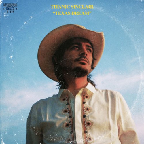 Titanic Sinclair – Texas Dream (2021) (ALBUM ZIP)