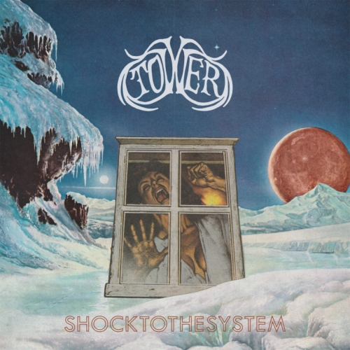 Tower – Shock To The System (2021) (ALBUM ZIP)