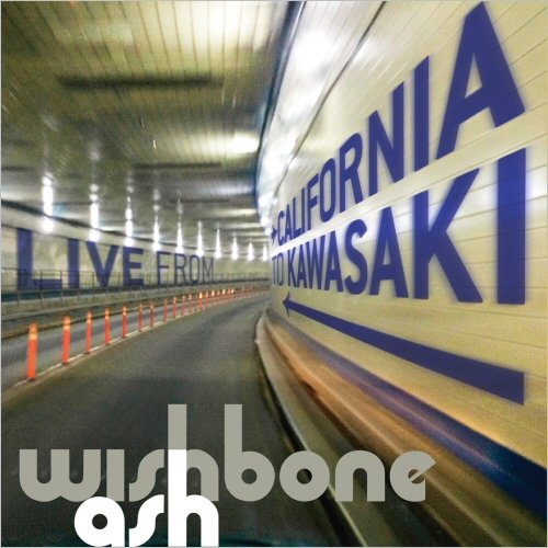 Wishbone Ash – From California To Kawasaki