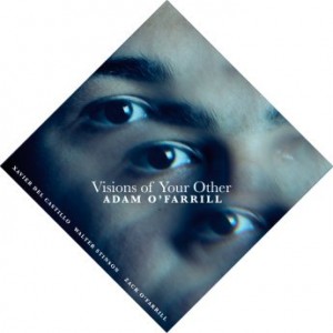 Adam O’farrill – Visions Of Your Other (2021) (ALBUM ZIP)