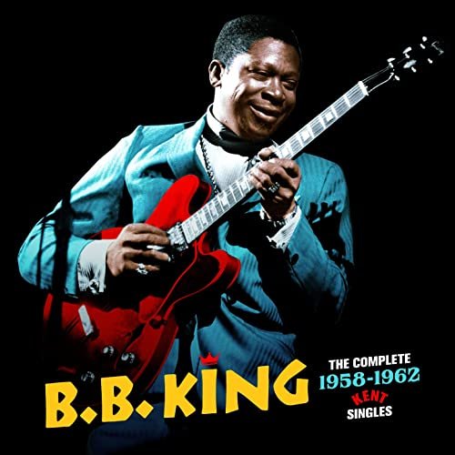 B.B. King – The Complete 1958-62 Kent Singles (2021) (ALBUM ZIP)
