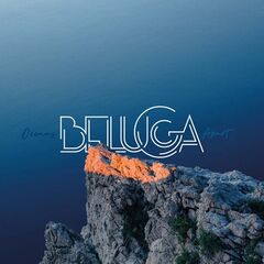Beluga – Oceans Apart (2021) (ALBUM ZIP)