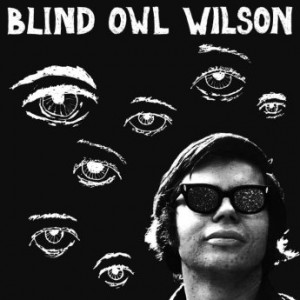 Blind Owl Wilson – Blind Owl Wilson (2021) (ALBUM ZIP)