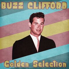 Buzz Clifford – Golden Selection Remastered (2021) (ALBUM ZIP)