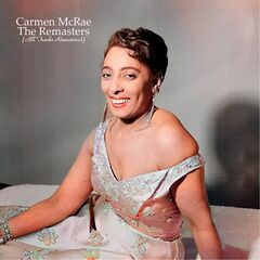 Carmen McRae – The Remasters (2021) (ALBUM ZIP)