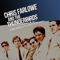Chris Farlowe &amp; The Thunderbirds – Stormy Monday &amp; The Eagles Fly On Friday (2021) (ALBUM ZIP)