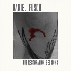 Daniel Fusco – Restoration Sessions (2021) (ALBUM ZIP)
