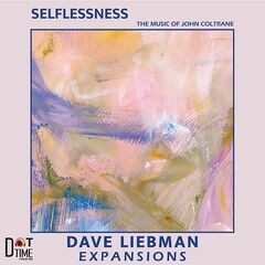 Dave Liebman – Selflessness (2021) (ALBUM ZIP)