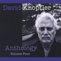 David Knopfler – Anthology, Vol. 4 (2021) (ALBUM ZIP)