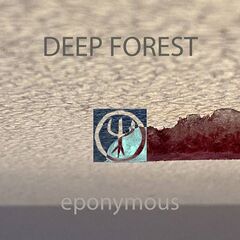 Deep Forest – Eponymous (2021) (ALBUM ZIP)