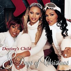 Destiny’s Child – 8 Days Of Christmas (2021) (ALBUM ZIP)