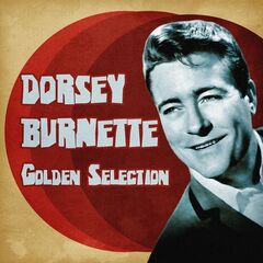 Dorsey Burnette – Golden Selection Remastered (2021) (ALBUM ZIP)