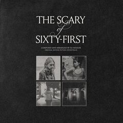 Eli Keszler – The Scary Of Sixty-First [Original Motion Picture Soundtrack]