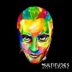 Elvis Crespo – Multitudes (2021) (ALBUM ZIP)