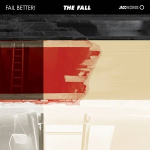Fail Better! – The Fall (2021) (ALBUM ZIP)