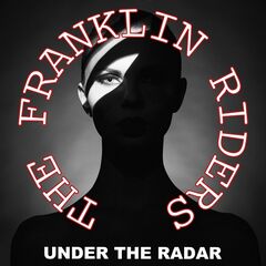 Franklin Riders – Under The Radar! (2021) (ALBUM ZIP)