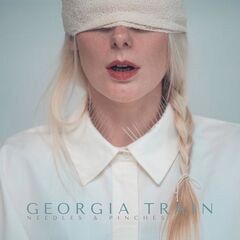 Georgia Train – Needles And Pinches (2021) (ALBUM ZIP)