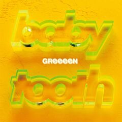 Greeeen – Baby Tooth (2021) (ALBUM ZIP)