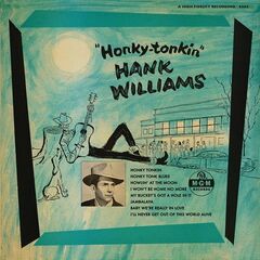 Hank Williams – Honky Tonkin (2021) (ALBUM ZIP)