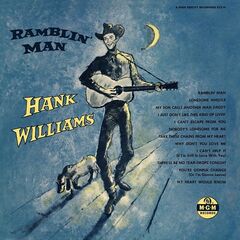 Hank Williams – Ramblin’ Man [Undubbed Edition] (2021) (ALBUM ZIP)