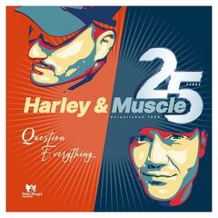 Harley &amp; Muscle – Question Everything (2021) (ALBUM ZIP)