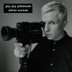 Jay-Jay Johanson – Silver Screen (2021) (ALBUM ZIP)