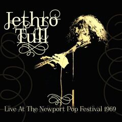 Jethro Tull – Live At The Newport Pop Festival 1969 (2021) (ALBUM ZIP)