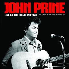 John Prine – Live At The Music Inn 1973 (2021) (ALBUM ZIP)