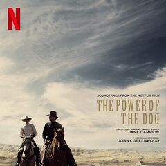 Jonny Greenwood – The Power Of The Dog [Music From The Netflix Film] (2021) (ALBUM ZIP)